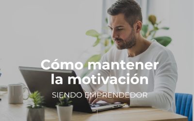Cómo mantener la motivación y superar los desafíos como emprendedor