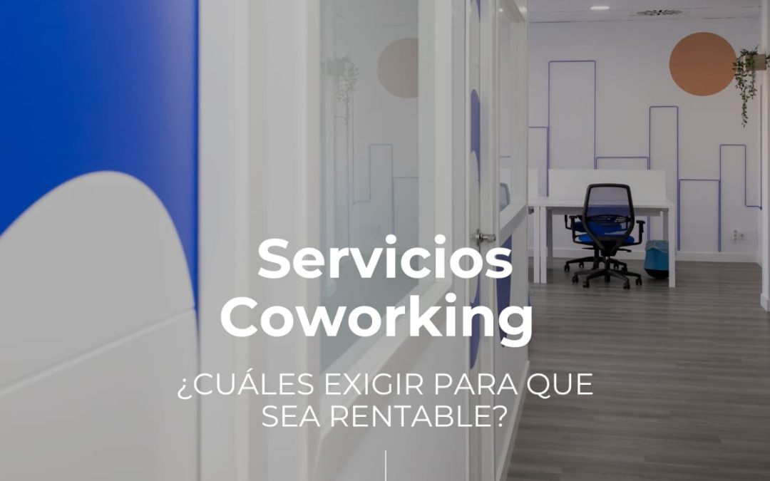 Servicios de Coworking Boadilla, cuales son los mas rentables