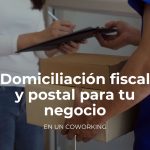 Beneficios del servicio de domiciliación social o postal para tu negocio en un coworking